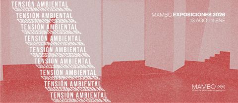 Poster: Tensión ambiental: Colección en Escena #8, Museo de Arte Moderno de Bogotá (MAMBO), Aug 13