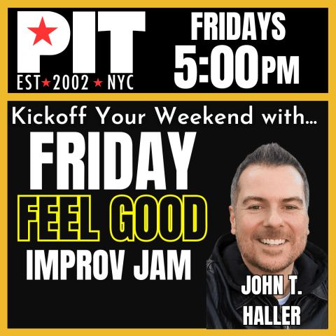 Poster: Friday Feel-GOOD IMPROV JAM, The PIT Mainstage, Oct 30