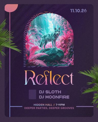 Poster: Reflect - Deep House & Melodic Techno, Hidden Hall, Nov 10
