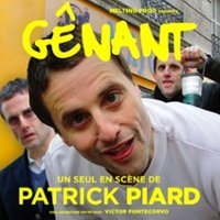 Affiche : Patrick Piard - Gênant