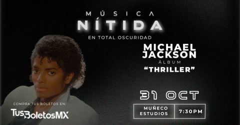 Cartel: Música Nítida: Michael Jackson "Thriller", Muñeco Estudios, 31 oct