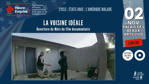 Affiche : OUVERTURE DU MOIS DU DOC - Projection LA VOISINE IDÉALE, Palais des Beaux-Arts de Lille, 2 nov.