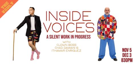 Poster: INSIDE VOICES - a Silent WIP with Chad and Ithamar, The Elysian Theater, Nov 5
