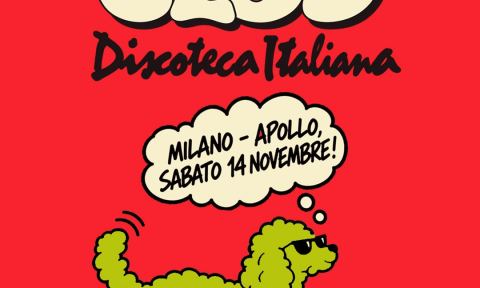 Locandina: Ciao Discoteca italiana | Apollo Milano, Apollo Club, 14 nov