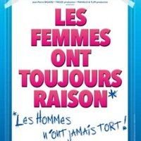 Affiche : Les Femmes ont toujours raison, les hommes n’ont jamais tort, Les 3T – Café-théâtre, 30 oct.