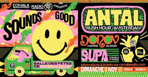 Affiche : Sounds Good : Antal, Donov & Supa, Salle des Fêtes de Fives, 8 nov.