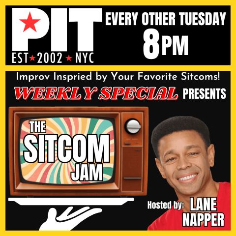 Poster: Weekly Special Presents: The Sitcom Jam, The PIT Mainstage, Nov 3