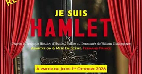 Affiche : Je suis Hamlet, La Camillienne, 24 oct.