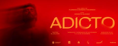 Cartel: Adicto, Teatro El Galpón, 7 nov