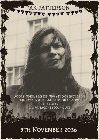 Poster: Hackney Folk Club – AK Patterson, Chats Palace, Nov 5