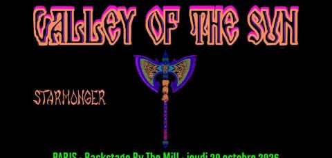 Affiche : Valley Of The Sun, Starmonger // Paris, O'Sullivans Backstage By The Mill, 29 oct.