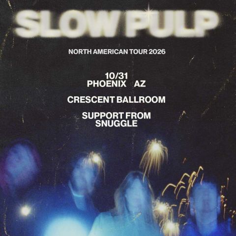 Poster: SLOW PULP, Crescent Ballroom, Oct 31