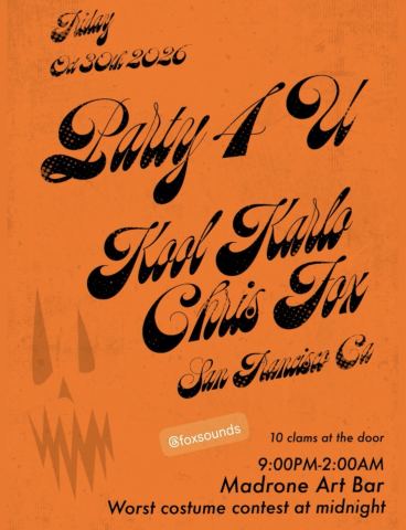 Poster: PARTY 4 U, Madrone Art Bar, Oct 30