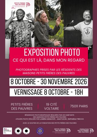 Affiche : Exposition photo "Ce qui est là, dans mon regard", Petits Frères des Pauvres, 26 oct.