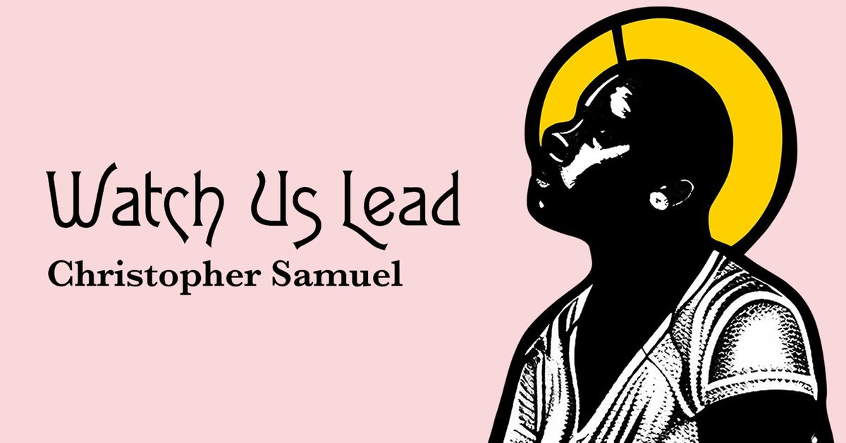 Poster: Watch Us Lead