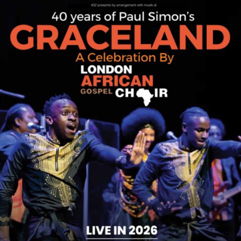 Poster: Paul Simon's Graceland: 40th Anniversary Celebration by the London African Gospel Choir, Pavilion Theatre, Nov 16