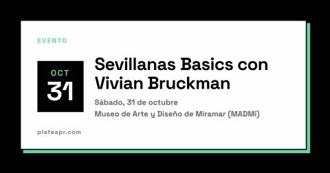 Poster: Sevillanas Basics con Vivian Bruckman, Museo de Arte y Diseño de Miramar (MADMi), Oct 31
