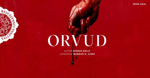 Plakat: Orvud, Tallinna Linnateater, 16. nov