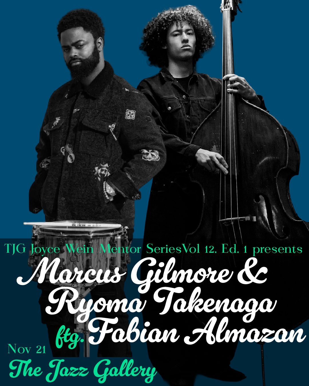 Poster: TJG Joyce Wein Mentoring Series: Marcus Gilmore & Ryoma Takenaga