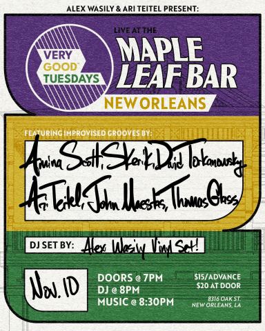 Poster: Very Good Tuesdays Ft. Amina Scott, Skerik, David Torkanowsky, Ari Teitel, John Maestas, & Thomas Glass, Maple Leaf Bar, Nov 10