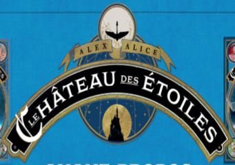Affiche : Exposition "Le Château des Étoiles"