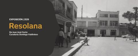 Cartel: Inauguración: Resolona (Juan José Cerón), Fototeca de Nuevo León, 5 nov