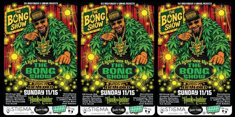 Poster: Light 'em Up The Bong Show, Hook and Ladder Theater, Nov 15