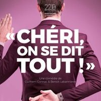 Affiche : Chéri, On se Dit Tout !
