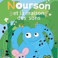 Poster: Nourson et la Maison des Sons, Aktéon Théâtre Montreuil, Oct 30