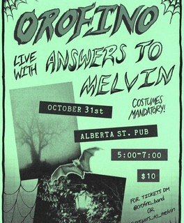 Poster: Orofino Live with Answers from Melvin, Alberta Street Pub, Oct 31