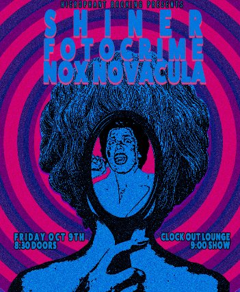 Poster: Hierophant Booking Presents: Shiner w/ Fotocrime, Nox Novacula