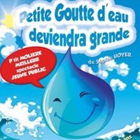 Poster: Petite Goutte d'Eau Deviendra Grande