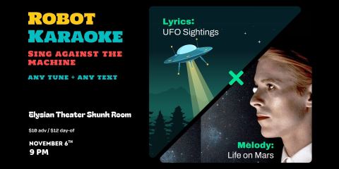 Poster: Robot Karaoke: Sing Against The Machine, The Elysian Theater, Nov 6