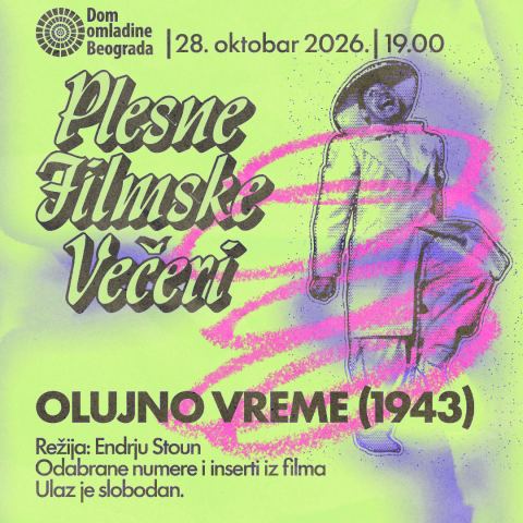 Плакат: Plesne filmske večeri: Olujno vreme, Dom omladine Beograda, 28. окт