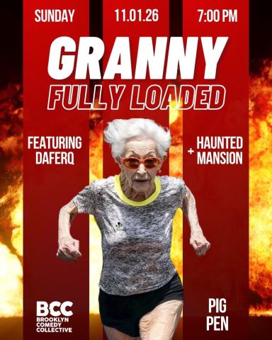 Poster: Granny Fully Loaded, The BCC Pig Pen, Nov 1