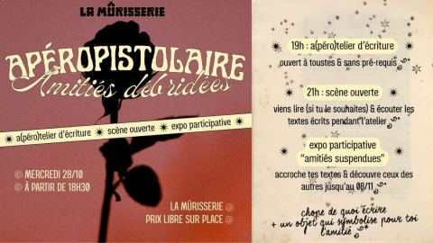 Affiche : APÉROPISTOLAIRE AMITIÉS DÉBRIDÉES, La Mûrisserie - Bistrot, 28 oct.