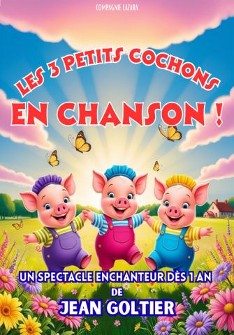 Affiche : Les trois petits cochons en chanson !, La Comédie de Nîmes, 14 nov.
