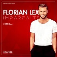 Affiche : Florian Lex - Imparfaits