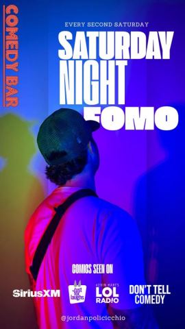 Poster: Saturday Night F.O.M.O, Comedy Bar (Bloor), Nov 14