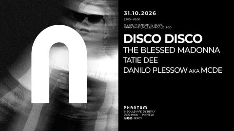 Affiche : Phantom : DISCO DISCO / THE BLESSED MADONNA, Phantom Paris, 31 oct.