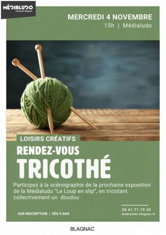 Affiche : Atelier tricothé - Mercredi 4 novembre, Médialudo, 4 nov.