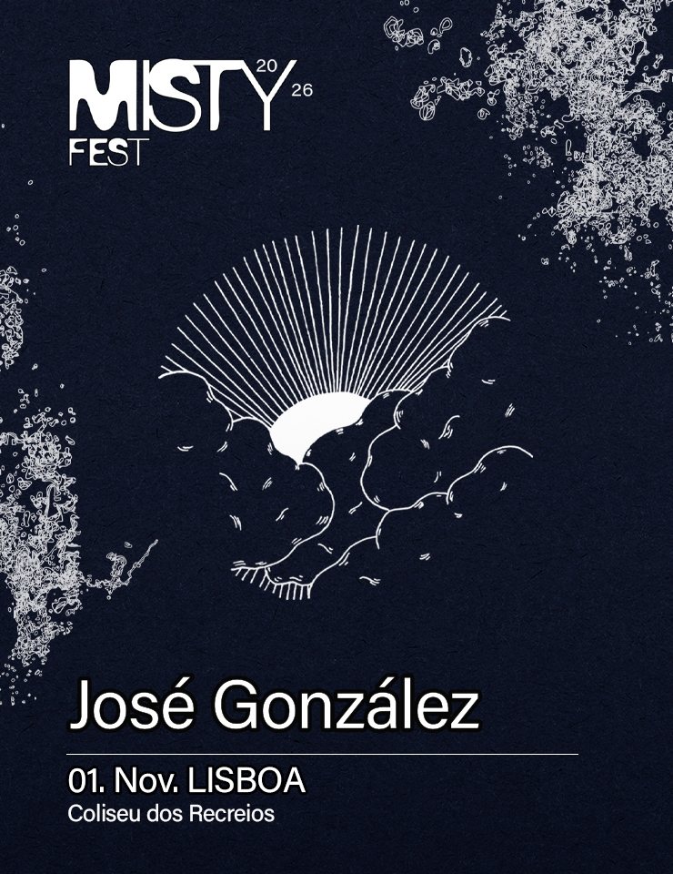 Cartaz: JOSÉ GONZÁLEZ | MISTY FEST