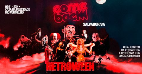 Cartaz: Comeback: Retroween, Casa da Felicidade, 6 de nov.