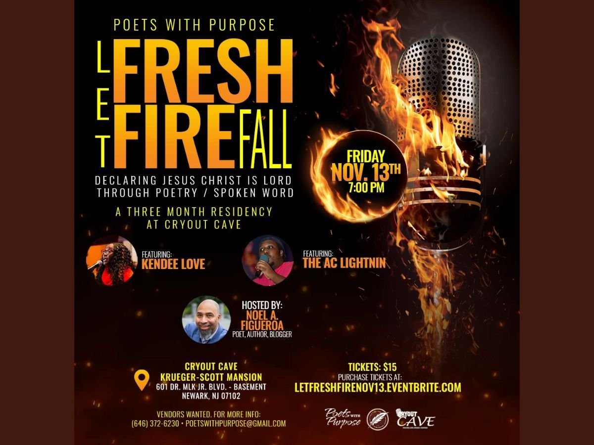 Poster: Let Fresh Fire Fall (Faith-Based Open Mic)