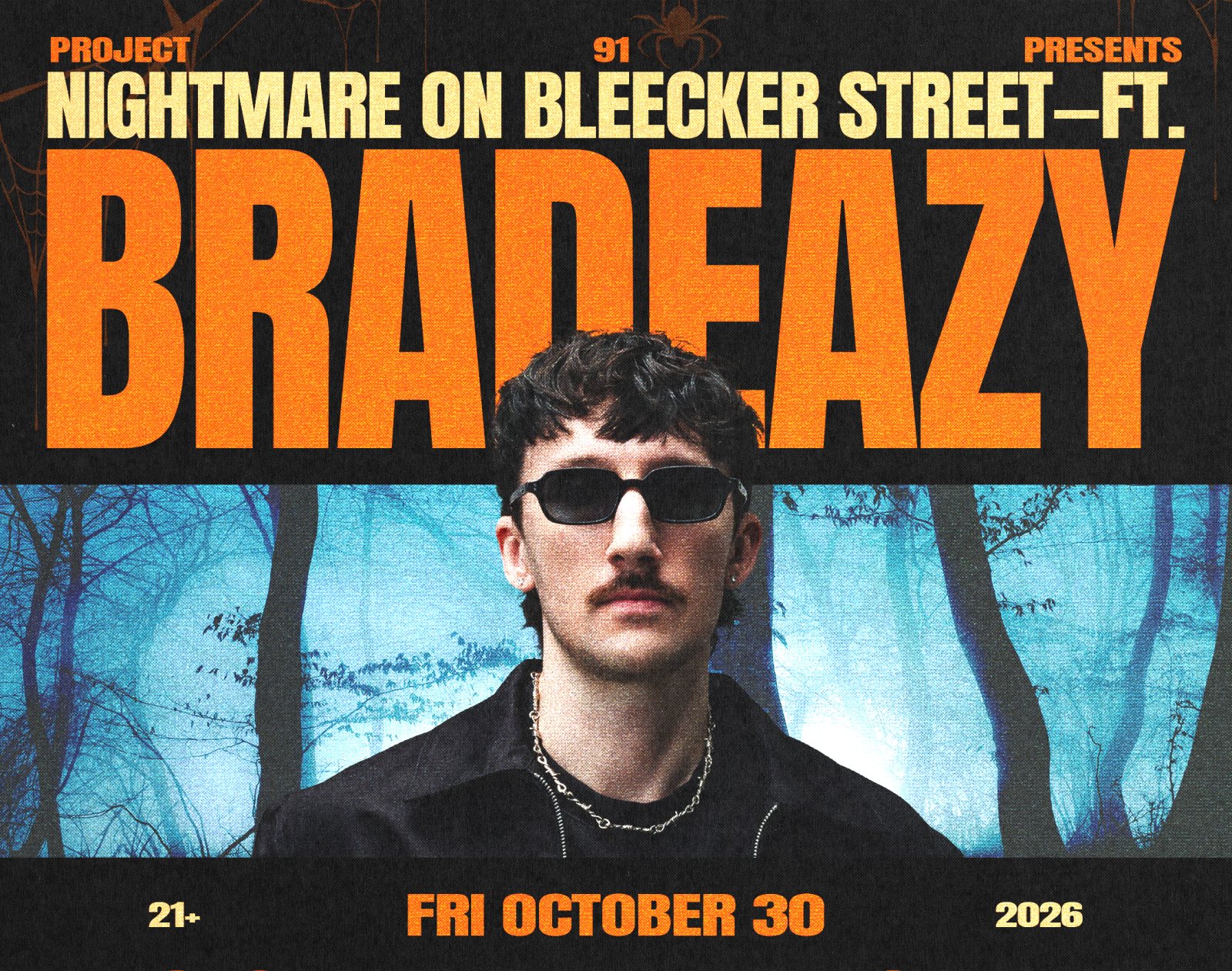 Poster: Project 91 Presents: Nightmare on Bleecker Street BRADEAZY