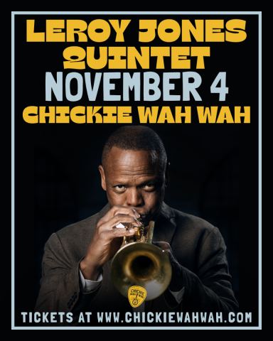 Poster: Leroy Jones Quintet, Chickie Wah Wah, Nov 4