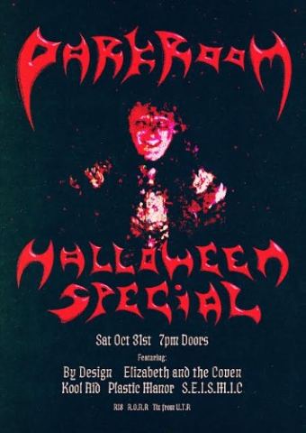 Poster: Darkroom Halloween Special - S.E.I.S.M.I.C, By Design, Kool Aid And More, Darkroom, Oct 31