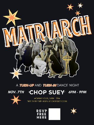 Poster: MATRIARCH: A Turn-Up & Turn-In Dance Night!