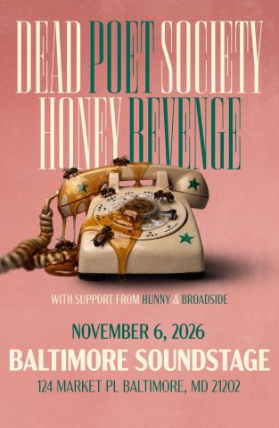 Poster: Dead Poet Society x Honey Revenge, Baltimore Soundstage, Nov 6