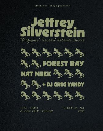 Poster: Roadhouse on KEXP and Clock-Out Lounge Present: Jeffrey Silverstein w/ Forest Ray, Nat Meek, DJ Greg Vandy